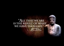 All that we are is the result of what we have thought.jpg